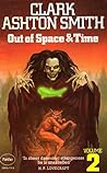 Out of Space and Time by Clark Ashton Smith