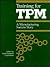 Training for Tpm: A Manufacturing Success Story