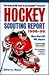 Hockey Scouting Report 1998-1999 by Sherry Ross