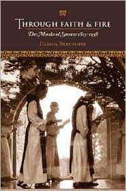 Through Faith & Fire: The Monks of Spencer 1825-1958 (Hardcover)