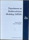 Experiments in Multiresolution Modeling (MRM): MR-1004-DARPA Experiments in Multiresolution Modeling (MRM): MR-1004-DARPA
