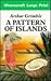 A Pattern Of Islands (U)