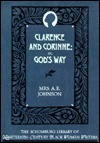 Clarence and Corinne; or, God's Way (The ^ASchomburg Library of Nineteenth-Century Black Women Writers)