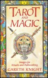 Tarot and Magic: Images for Ritual and Pathworking (Paperback)