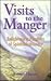 Visits to the Manger by Robert Chaney