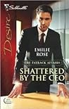 Shattered by the CEO (The Payback Affairs, #1)