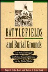 Battlefields & Burial Grounds: The Indian Struggle to Protect Ancestral Graves in the U. S. (Paperback)