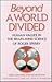 Beyond a World Divided by Erika Erdmann