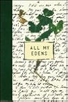 All My Edens by Pat Welsh