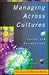 Managing Across Cultures: Issues and Perspectives