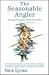 The Seasonable Angler: Jour...