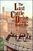 The Last Cattle Drive by Robert Day
