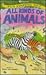 All Kinds of Animals (Fun Finding Out)