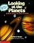 Looking at the Planets: A Book About the Solar System/With a Glow in the Dark Planet Mobile