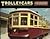Trolleycars: Streetcars, Tr...