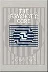 Psychotic Core