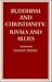 Buddhism and Christianity: Rivals and Allies