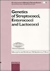 Genetics of Streptococci, Enterococci and Lactococci