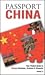 Passport China: Your Pocket Guide to Chinese Business, Customs & Etiquette (Passport to the World)