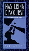 Mastering Discourse: The Politics of Intellectual Culture (a boundary 2 book)