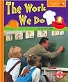 The Work We Do (Spyglass Books)