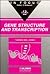 Gene Structure and Transcription (In Focus Series)