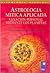 Astrologia Mitica Aplicada/ Mythic Astrology Applied by Arielle Guttman