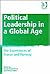 Political Leadership in a Global Age: The Experience of France and Norway