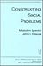 Constructing Social Problems