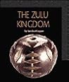 The Zulu Kingdom (African Civilizations)