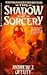 The Shadow of Sorcery