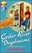 Cedar River Daydreams by Judy Baer
