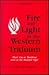 Fire and Light in the Weste...
