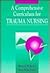 TRAUMA NURSING: COMPREHENSI...