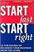 Start Fast Start Right: 12 ...