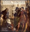 Durer to Veronese: Sixteenth-Century Painting in the National Gallery (National Gallery London Publications)