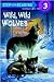 Wild, Wild Wolves (Step-Into-Reading, Step 3)