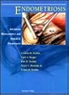 Endometriosis: Advanced Management and Surgical Techniques Endometriosis: Advanced Management and Surgical Techniques