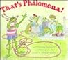 That's Philomena! by Catherine Bancroft