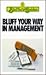 Bluff Your Way in Management by Joseph T. Straub