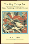 The Way Things Are: Basic Readings in Metaphysical Philosophy (Paperback)