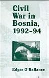 Civil War in Bosnia, 1992-94