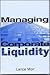 Managing Corporate Liquidity