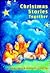 Christmas Stories Together by Estelle Bryer