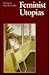 Feminist Utopias