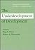The Underdevelopment of Dev...
