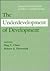 The Underdevelopment of Development by Sing C. Chew