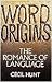 Word Origins: The Romance of Language