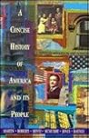 A Concise History of America and Its People