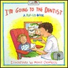I'm Going to the Dentist (Before You Go Book)
